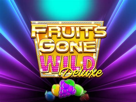 Fruits Gone Wild Deluxe NetBet